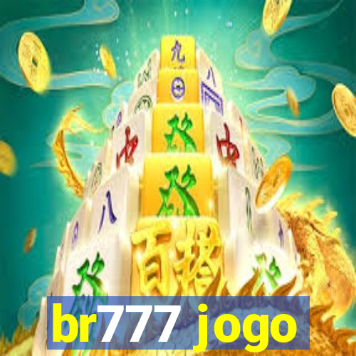 br777 jogo